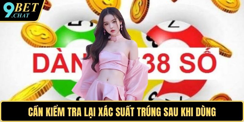 Cần kiểm tra lại xác suất trúng sau khi dùng