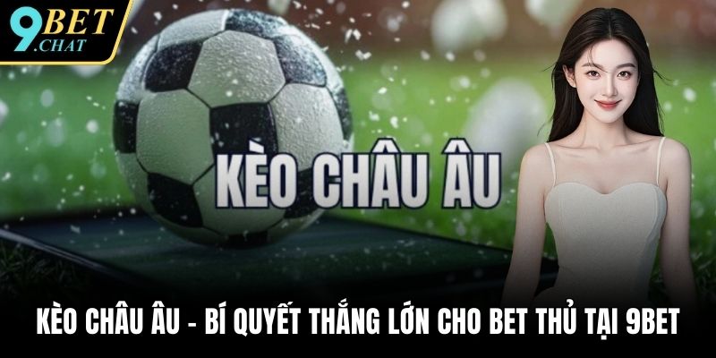 Kèo châu Âu