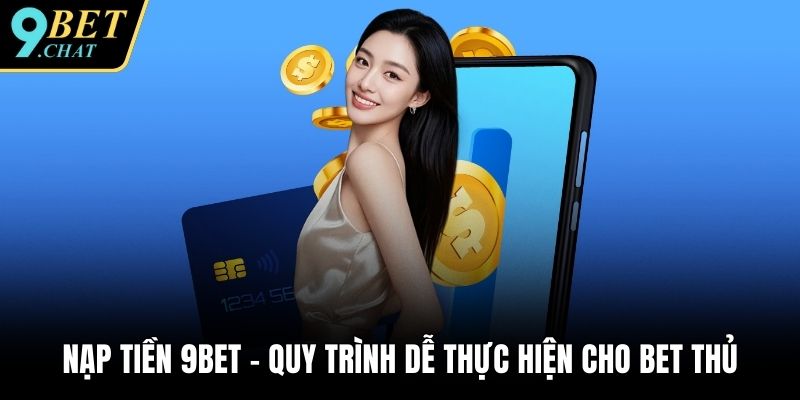 Nạp tiền 9BET