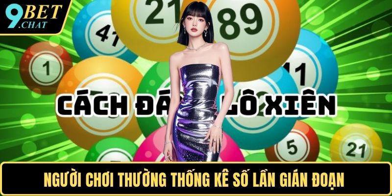 Người chơi thường thống kê số lần gián đoạn