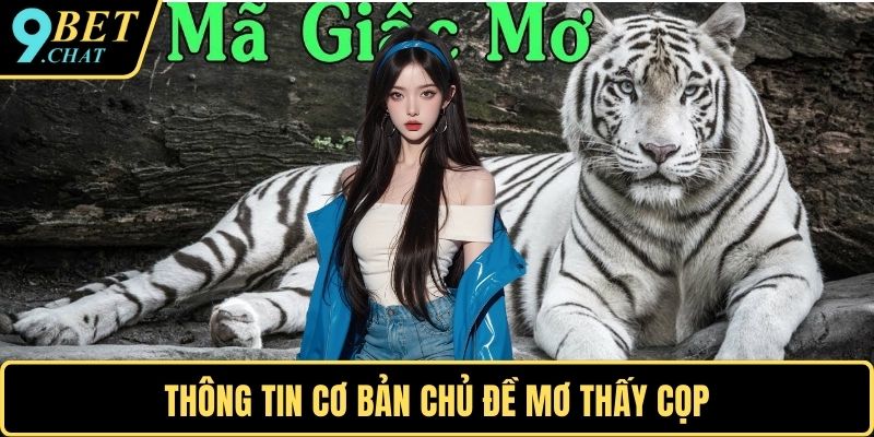 Thông tin cơ bản chủ đề mơ thấy cọp