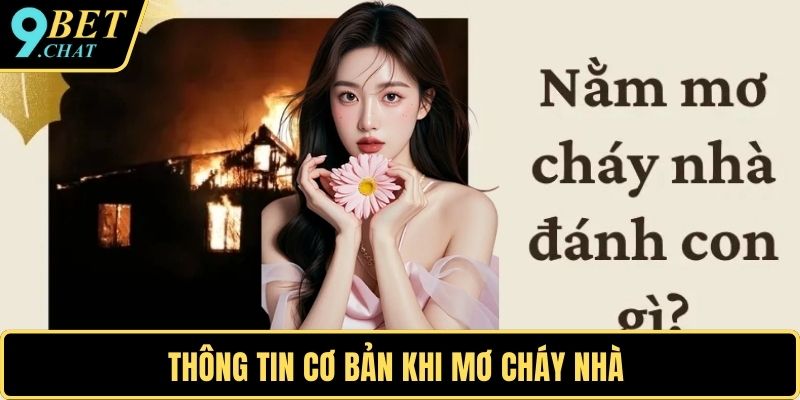 Thông tin cơ bản khi mơ cháy nhà