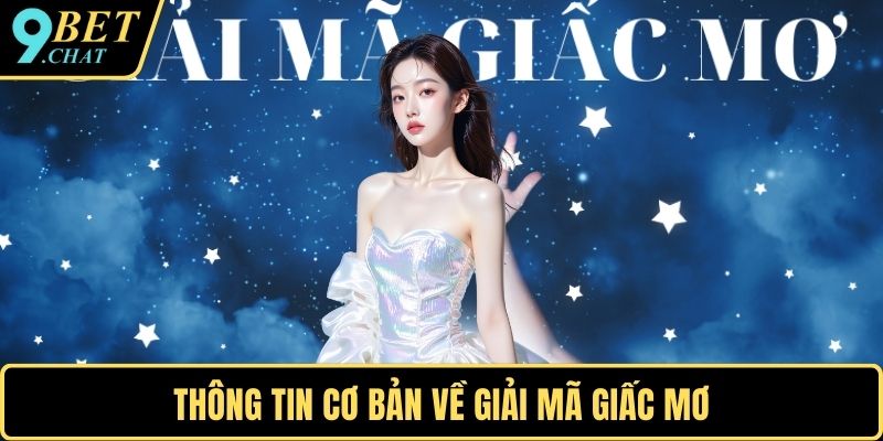 Thông tin cơ bản về giải mã giấc mơ