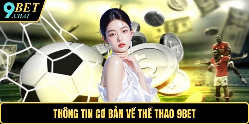 Thông tin cơ bản về thể thao 9BET